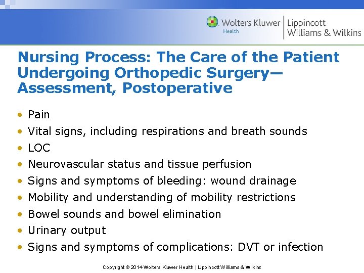 Nursing Process: The Care of the Patient Undergoing Orthopedic Surgery— Assessment, Postoperative • Pain