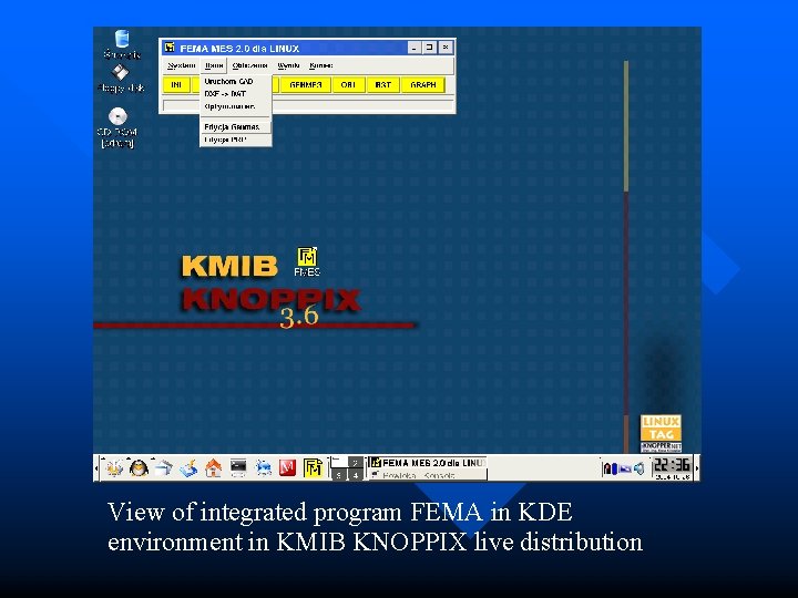 View of integrated program FEMA in KDE environment in KMIB KNOPPIX live distribution 