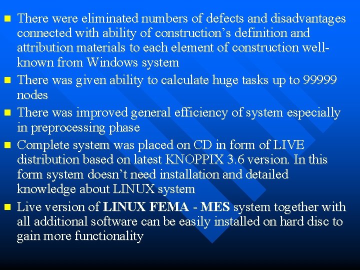  There were eliminated numbers of defects and disadvantages connected with ability of construction’s