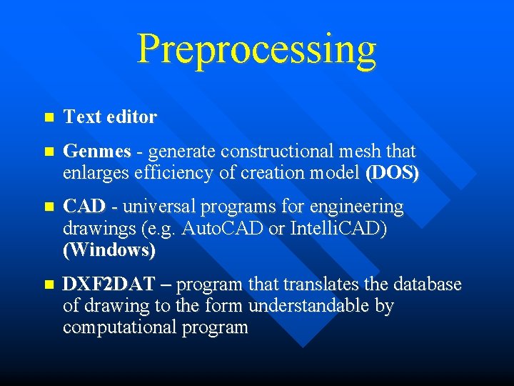 Preprocessing Text editor Genmes - generate constructional mesh that enlarges efficiency of creation model