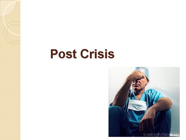 Post Crisis 
