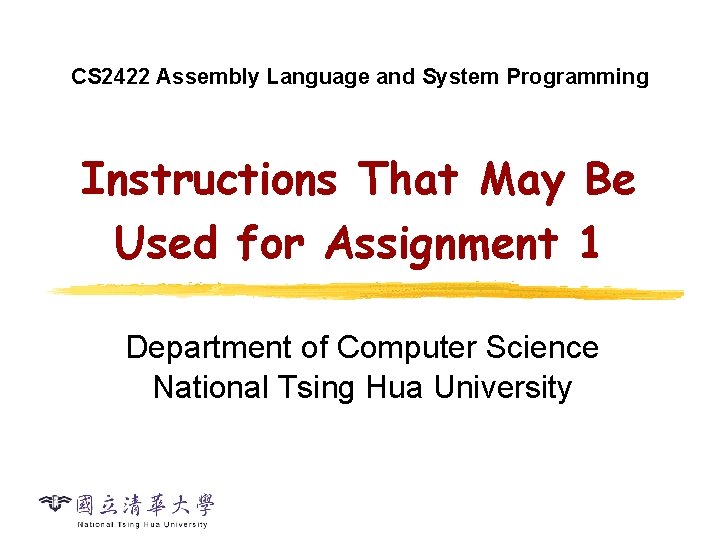 CS 2422 Assembly Language and System Programming Instructions That May Be Used for Assignment