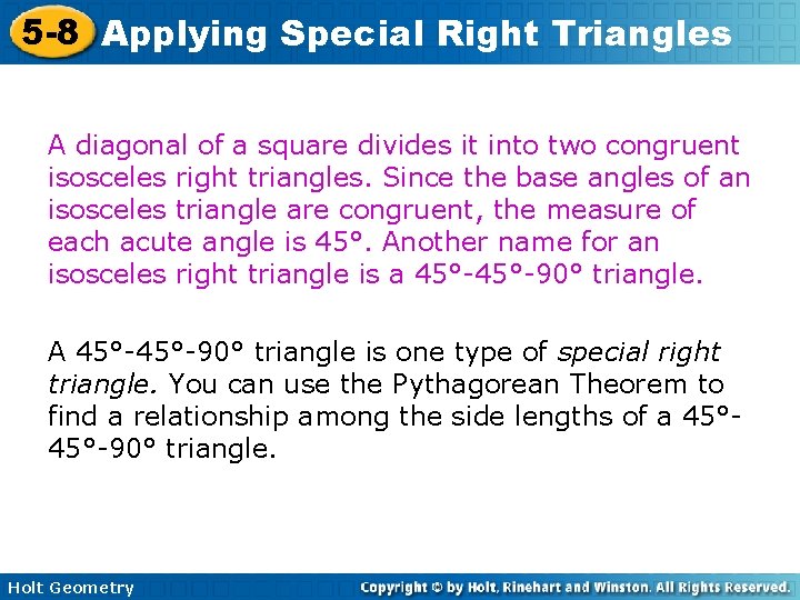 5 -8 Applying Special Right Triangles A diagonal of a square divides it into