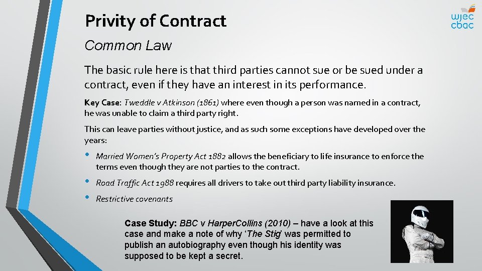 Privity of Contract Common Law The basic rule here is that third parties cannot