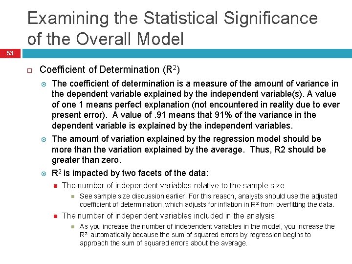 Examining the Statistical Significance of the Overall Model 53 Coefficient of Determination (R 2)