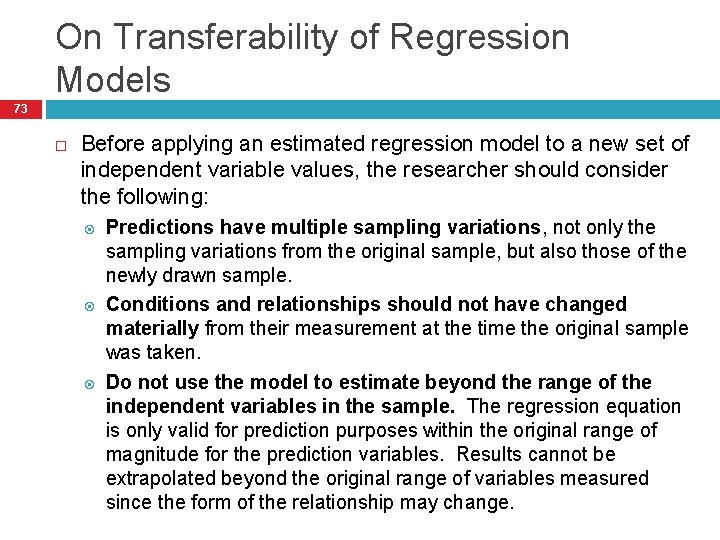 On Transferability of Regression Models 73 Before applying an estimated regression model to a