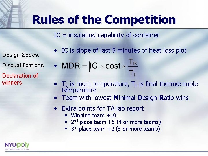 Rules of the Competition IC = insulating capability of container Design Specs. Disqualifications Declaration