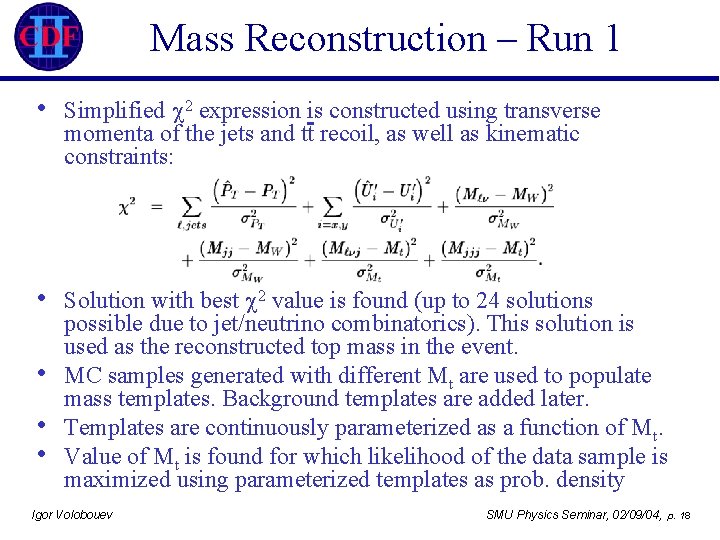 Mass Reconstruction – Run 1 • Simplified 2 expression is constructed using transverse momenta