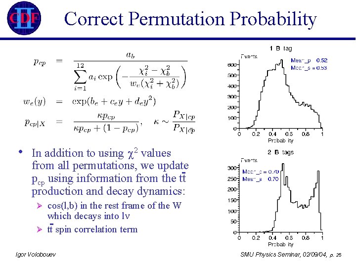 Correct Permutation Probability • In addition to using 2 values from all permutations, we