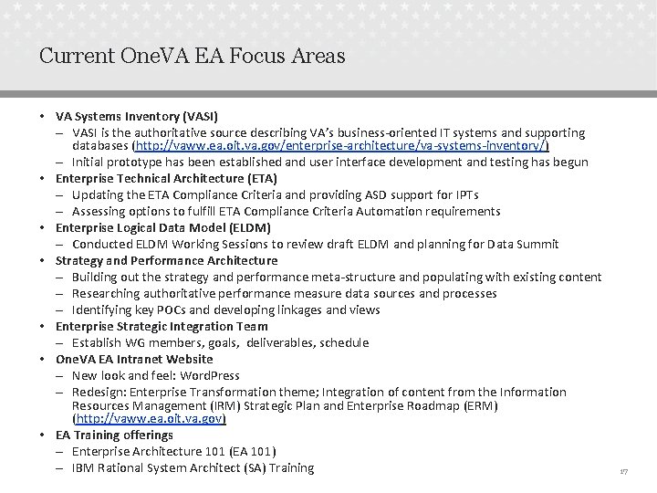 Current One. VA EA Focus Areas • VA Systems Inventory (VASI) – VASI is