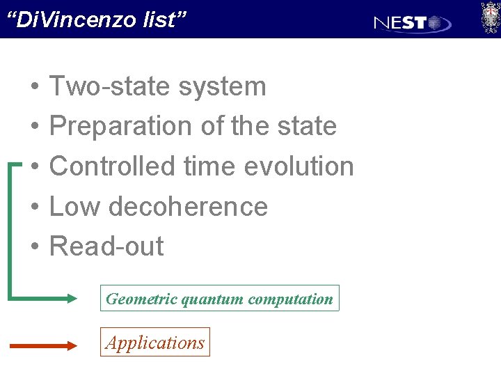 “Di. Vincenzo list” • • • Two-state system Preparation of the state Controlled time