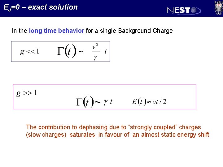 EJ=0 – exact solution In the long time behavior for a single Background Charge