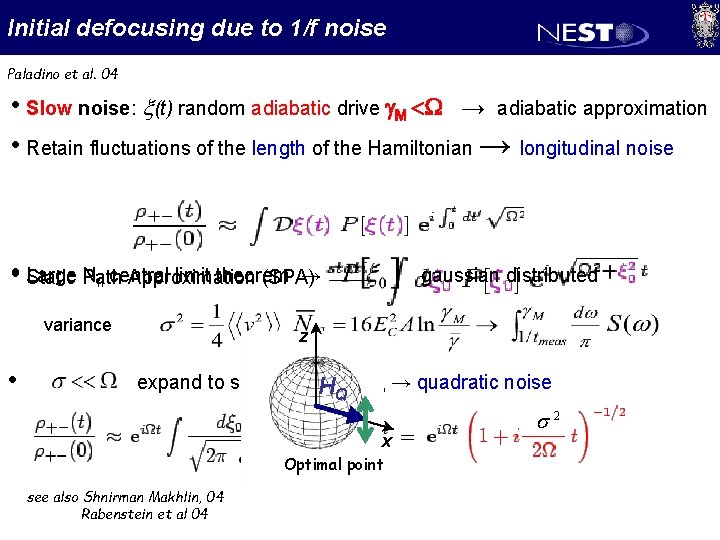 Initial defocusing due to 1/f noise Paladino et al. 04 • Slow noise: x(t)