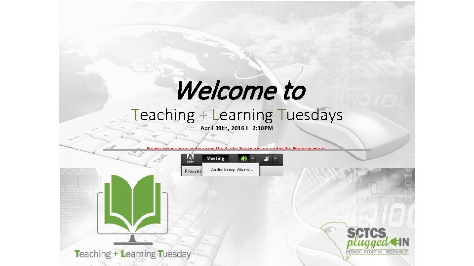 Learning Tuesdays Example Welcome to Teaching Learning Tuesdays April 19 th