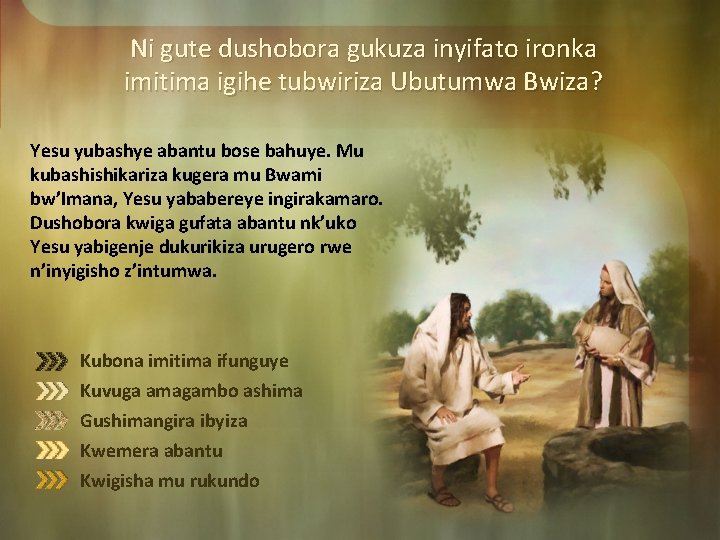 Ni gute dushobora gukuza inyifato ironka imitima igihe tubwiriza Ubutumwa Bwiza? Yesu yubashye abantu