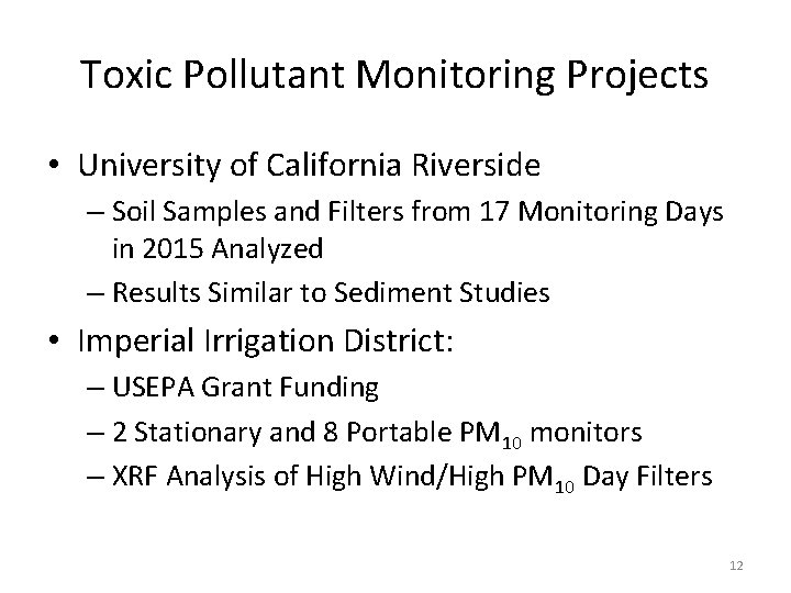 Toxic Pollutant Monitoring Projects • University of California Riverside – Soil Samples and Filters