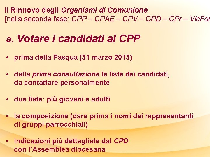 Il Rinnovo degli Organismi di Comunione [nella seconda fase: CPP – CPAE – CPV