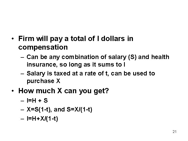  • Firm will pay a total of I dollars in compensation – Can