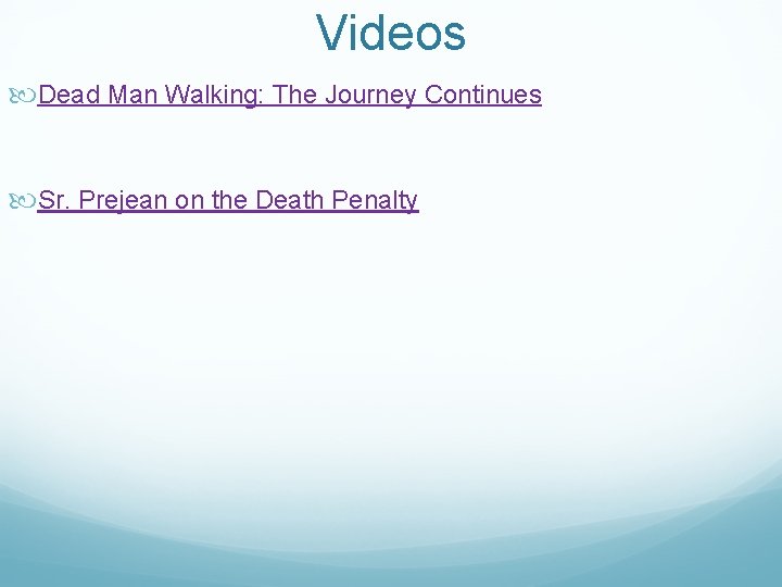 Videos Dead Man Walking: The Journey Continues Sr. Prejean on the Death Penalty 