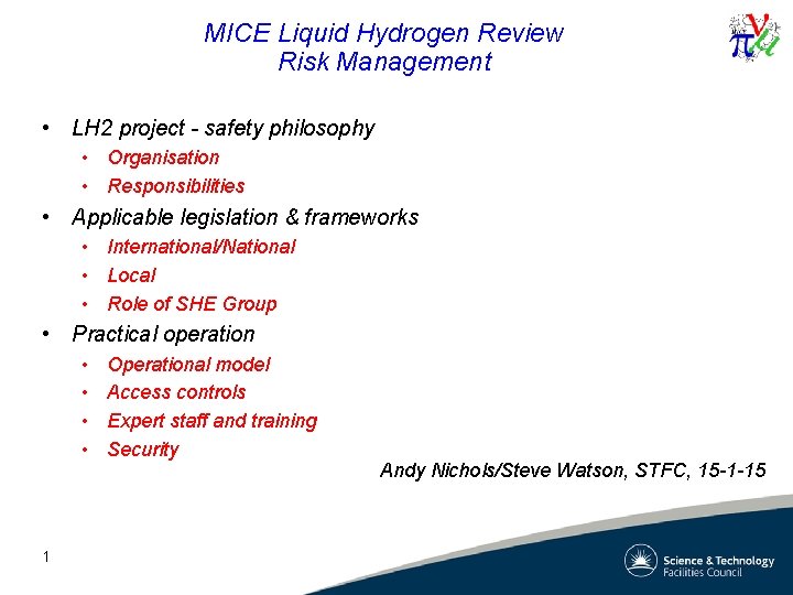 MICE Liquid Hydrogen Review Risk Management • LH 2 project - safety philosophy •