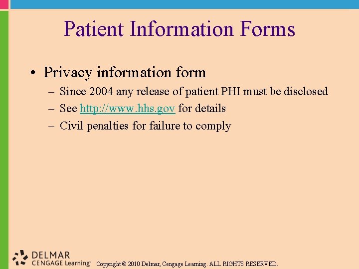 Patient Information Forms • Privacy information form – Since 2004 any release of patient