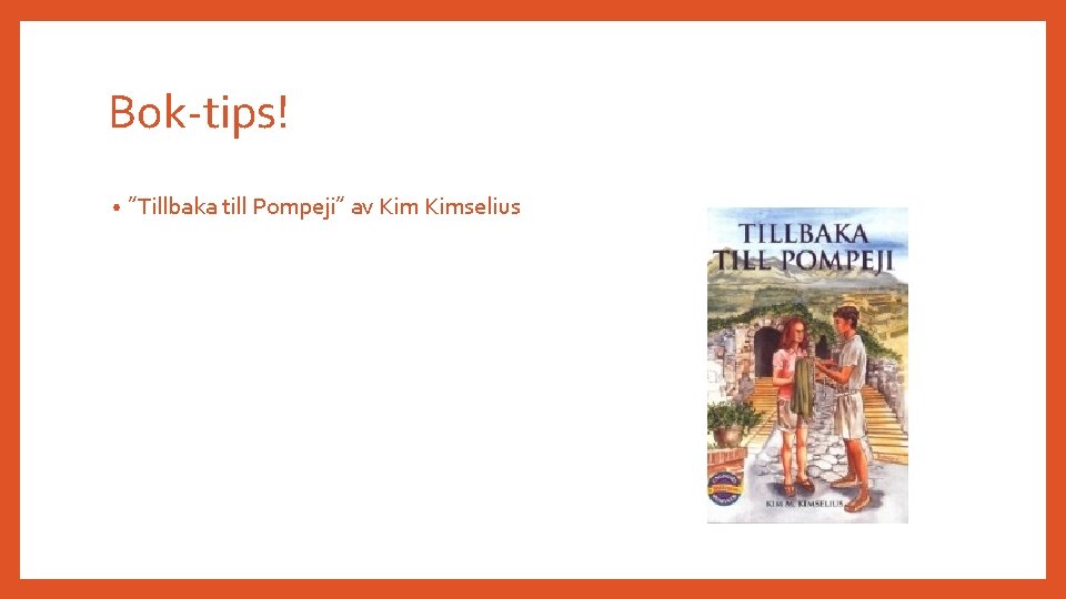 Bok-tips! • ”Tillbaka till Pompeji” av Kimselius 