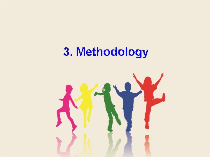 3. Methodology 