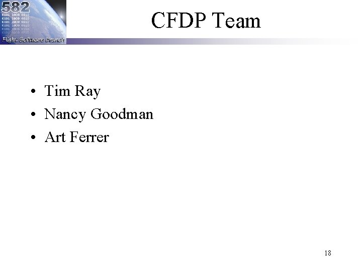CFDP Team • Tim Ray • Nancy Goodman • Art Ferrer 18 CFDP Team • Tim Ray • Nancy Goodman • Art Ferrer 18