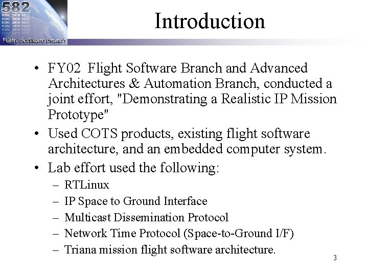 Introduction • FY 02 Flight Software Branch and Advanced Architectures & Automation Branch, conducted Introduction • FY 02 Flight Software Branch and Advanced Architectures & Automation Branch, conducted