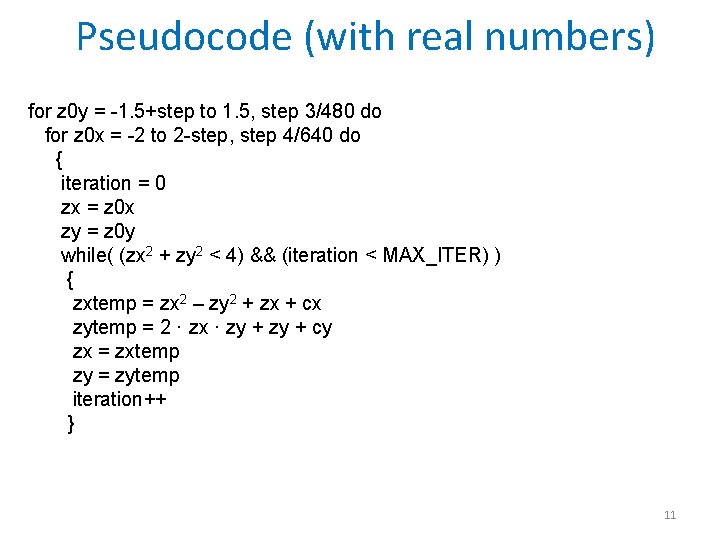 Pseudocode (with real numbers) for z 0 y = -1. 5+step to 1. 5,