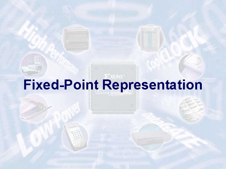 Fixed-Point Representation ECE 448 – FPGA and ASIC Design with VHDL 13 