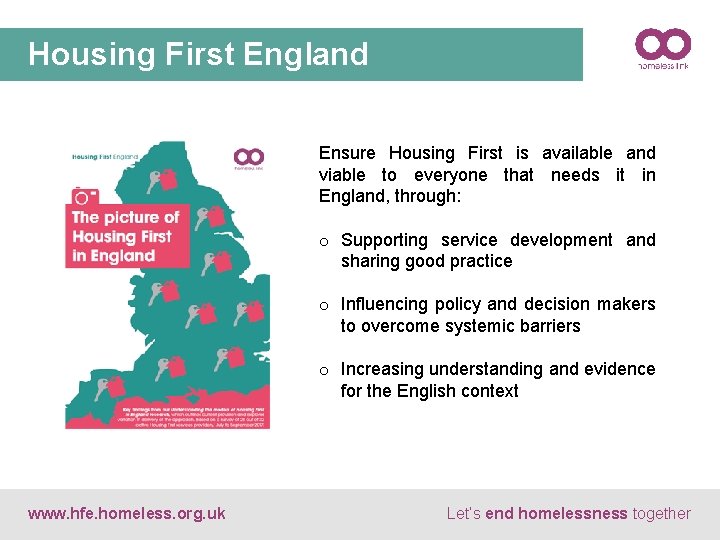 Housing First England Ensure Housing First is available and viable to everyone that needs