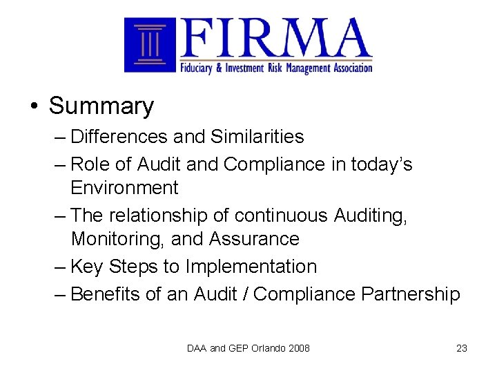  • Summary – Differences and Similarities – Role of Audit and Compliance in