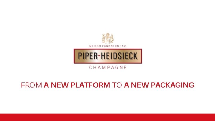 FROM A NEW PLATFORM TO A NEW PACKAGING 