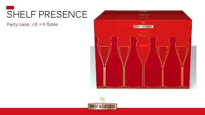 SHELF PRESENCE Party case : c 6 + 6 flutes 