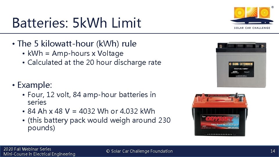 Batteries: 5 k. Wh Limit • The 5 kilowatt-hour (k. Wh) rule • k.