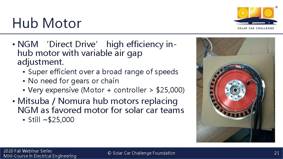 Hub Motor • NGM ‘Direct Drive’ high efficiency inhub motor with variable air gap