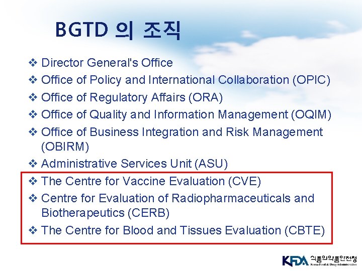 BGTD 의 조직 v Director General's Office v Office of Policy and International Collaboration