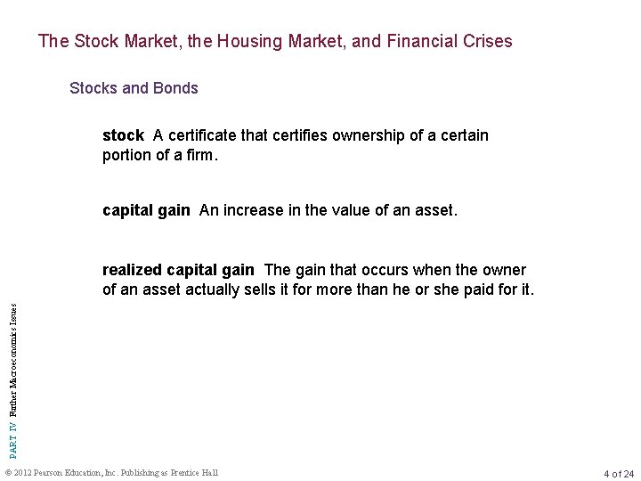 The Stock Market, the Housing Market, and Financial Crises Stocks and Bonds stock A