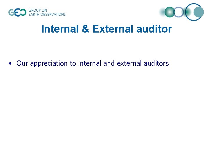 Internal & External auditor • Our appreciation to internal and external auditors 