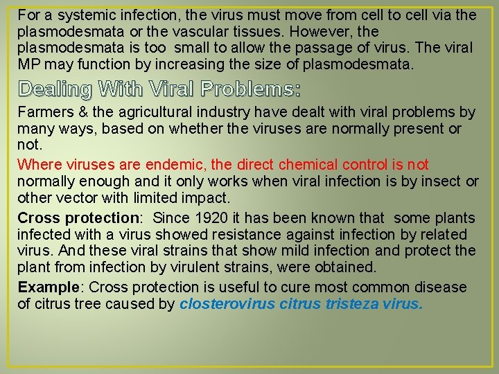 For a systemic infection, the virus must move from cell to cell via the