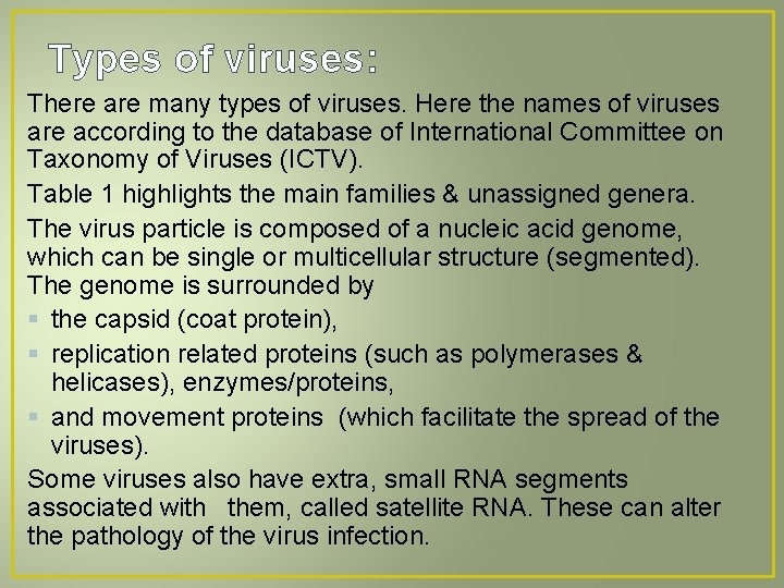 Types of viruses: There are many types of viruses. Here the names of viruses