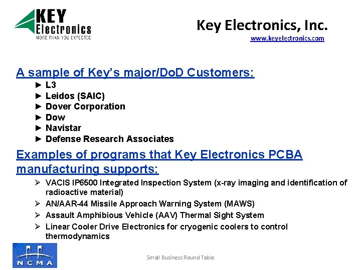 Key Electronics, Inc. www. keyelectronics. com A sample of Key’s major/Do. D Customers: ►