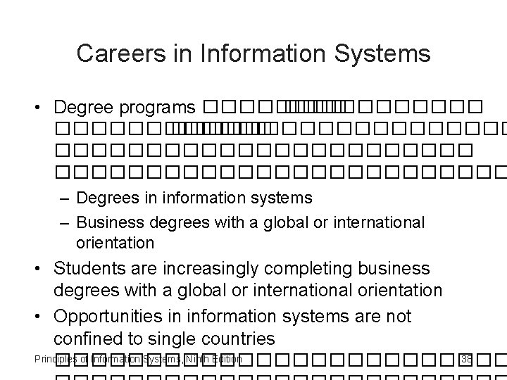 Careers in Information Systems • Degree programs ������������������������������ – Degrees in information systems –