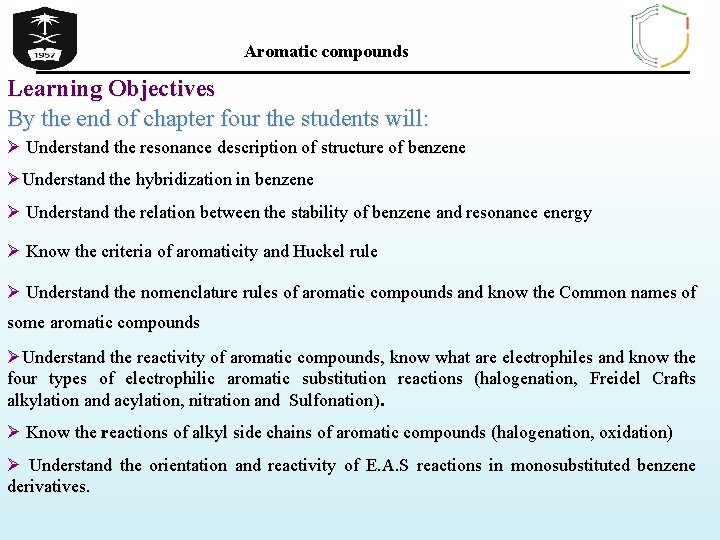 Aromatic compounds Learning Objectives By the end of chapter four the students will: Ø