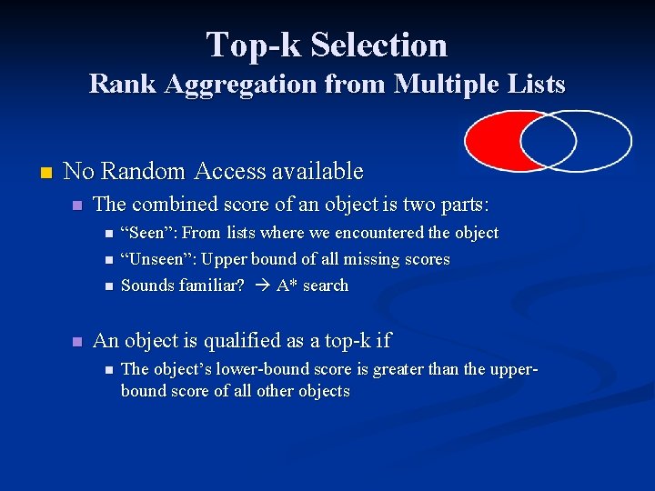 Top-k Selection Rank Aggregation from Multiple Lists n No Random Access available n The