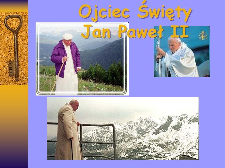 Ojciec Święty Jan Paweł II 