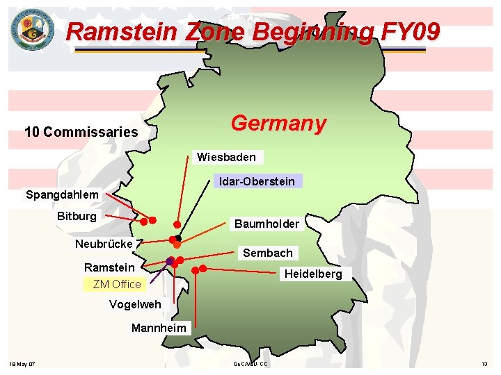 Ramstein Zone Beginning FY 09 10 Commissaries Germany Wiesbaden Idar-Oberstein Spangdahlem Bitburg Baumholder Neubrücke