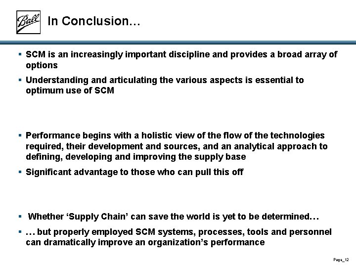 In Conclusion… § SCM is an increasingly important discipline and provides a broad array