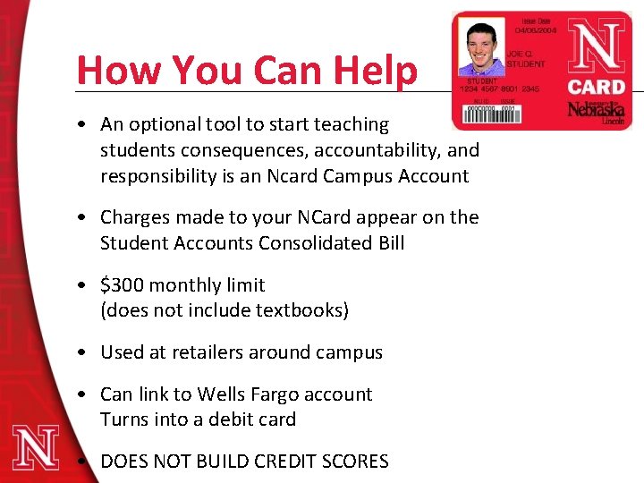 How You Can Help • An optional tool to start teaching students consequences, accountability,